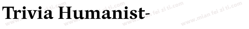 Trivia Humanist字体转换